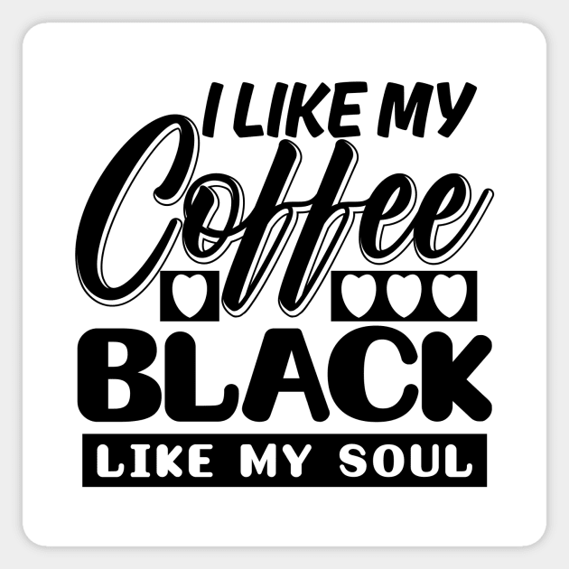 I like my coffee black Sticker by colorsplash